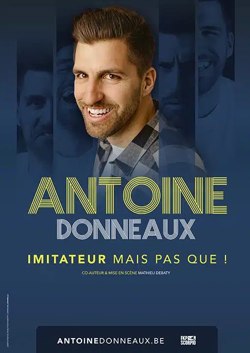 Antoine Donneaux – Imitateur mais pas que!