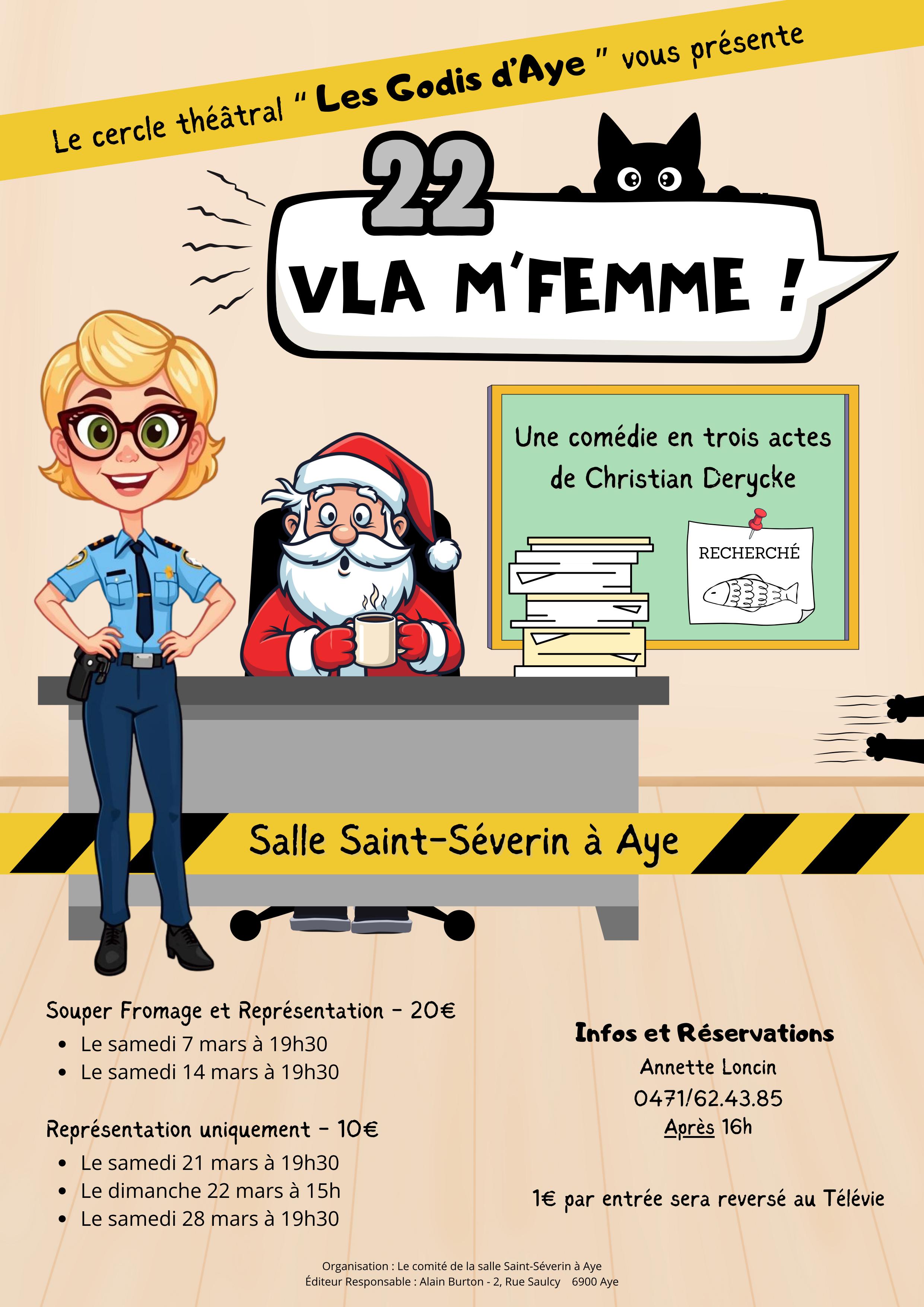 Le cercle théâtrale "Les Godis d'Aye" vous présente : 22 VLA M'FEMME