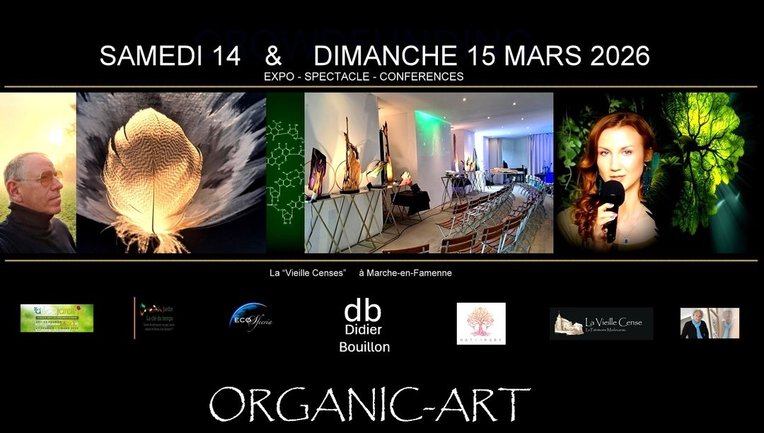 ORGANIC-ART ; Grande soirée Expo - Spectacle