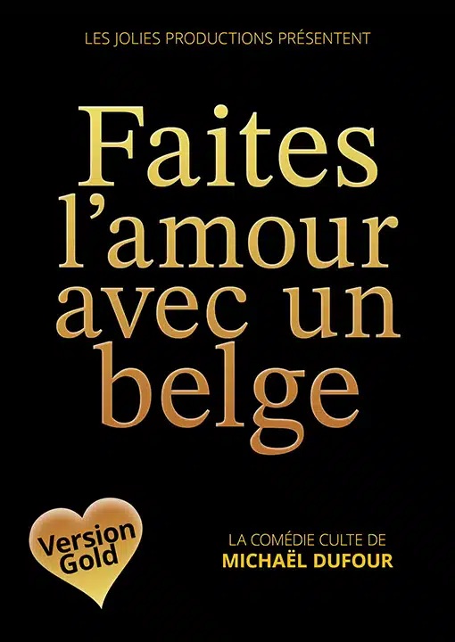 Spectacle: Faites l'amour avec un belge!