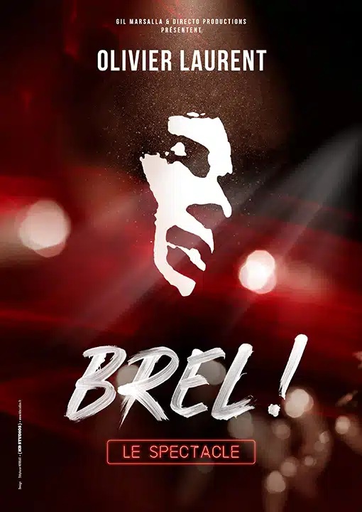 Concert: Brel! Le spectacle - Olivier Laurent